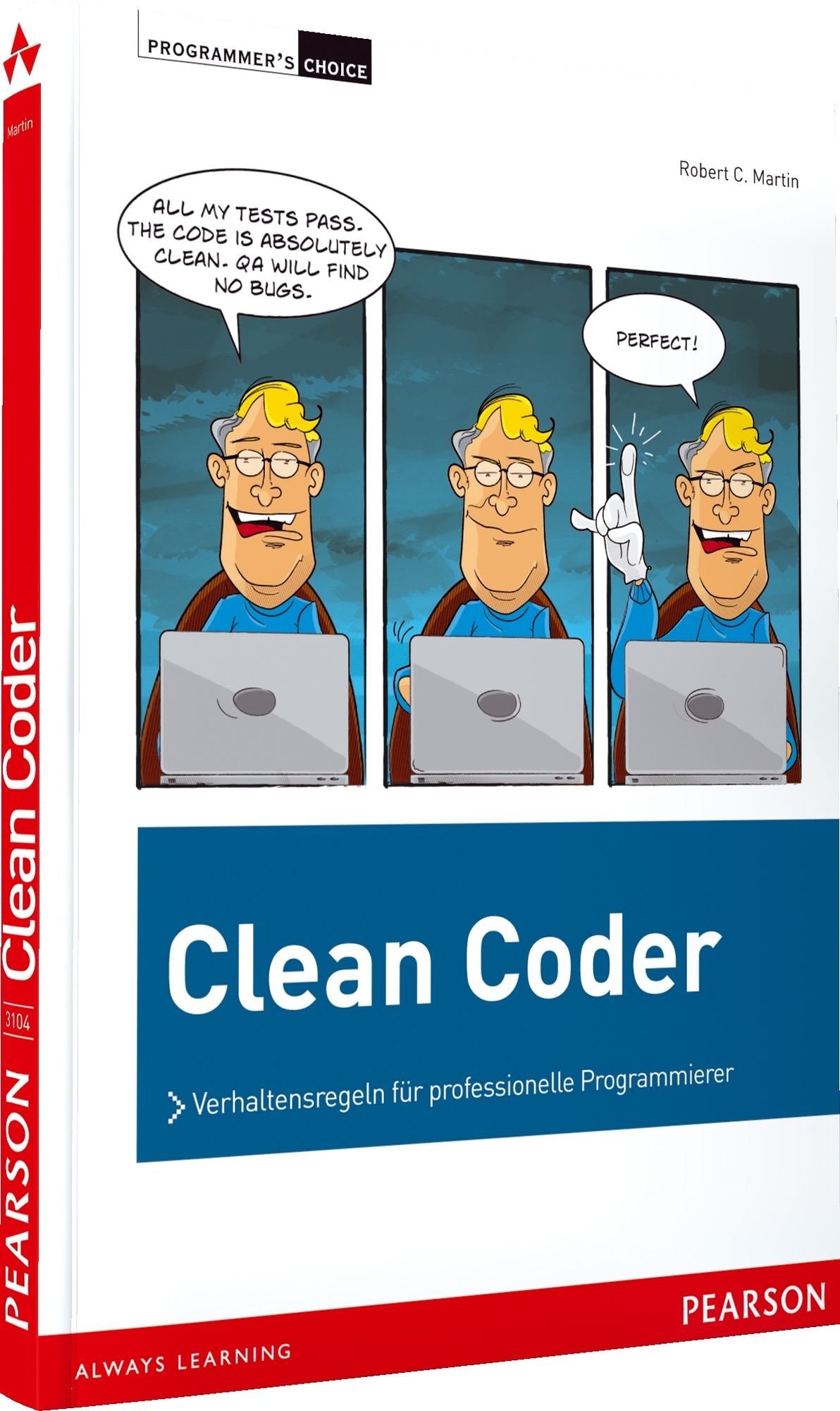 Clean Coder: Verhaltensregeln für professionelle Programmierer (Programmer's Choice) Computer Science