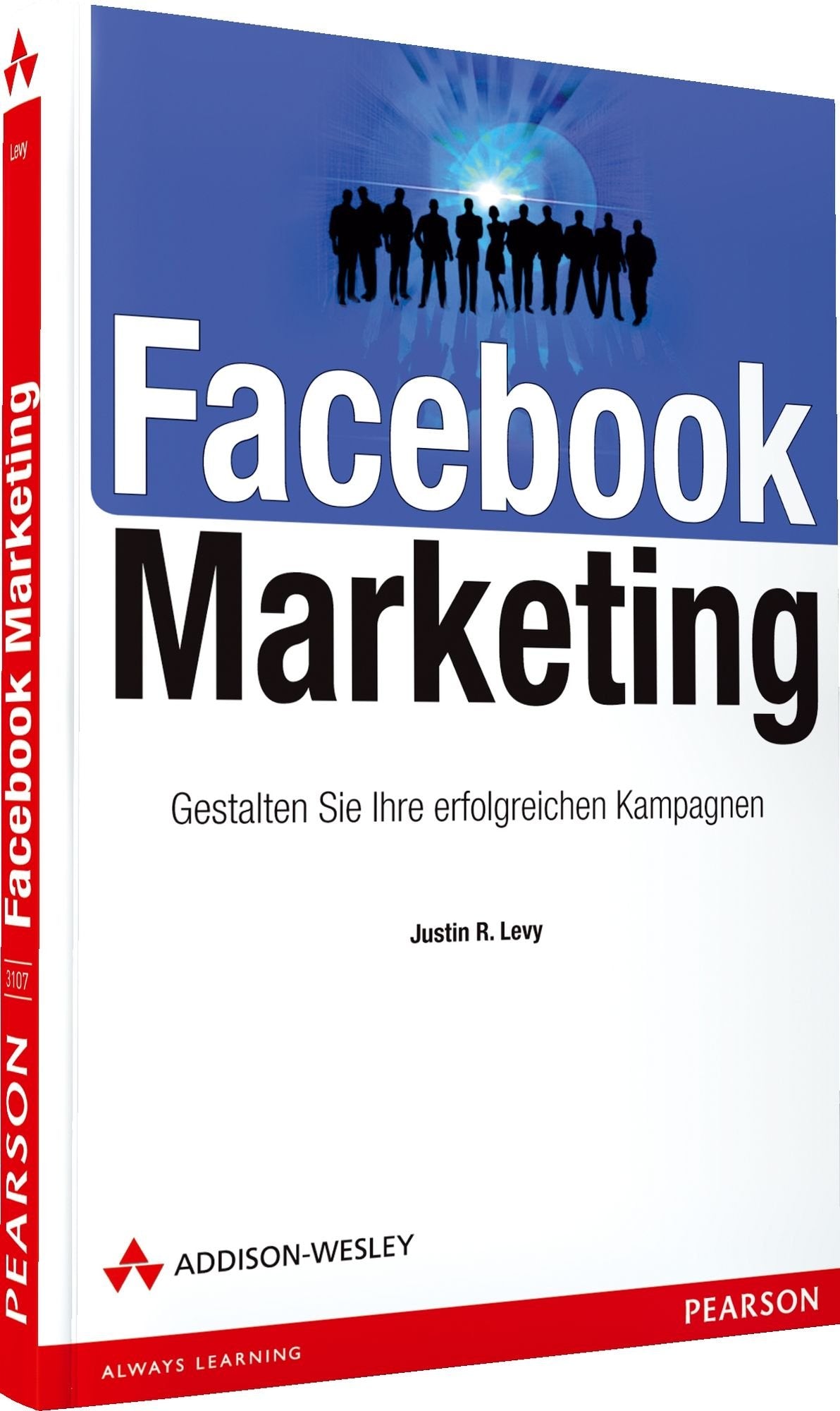 Facebook Marketing: Gestalten Sie Ihre erfolgreichen Kampagnen (Bizztec) Business, Finance & Career