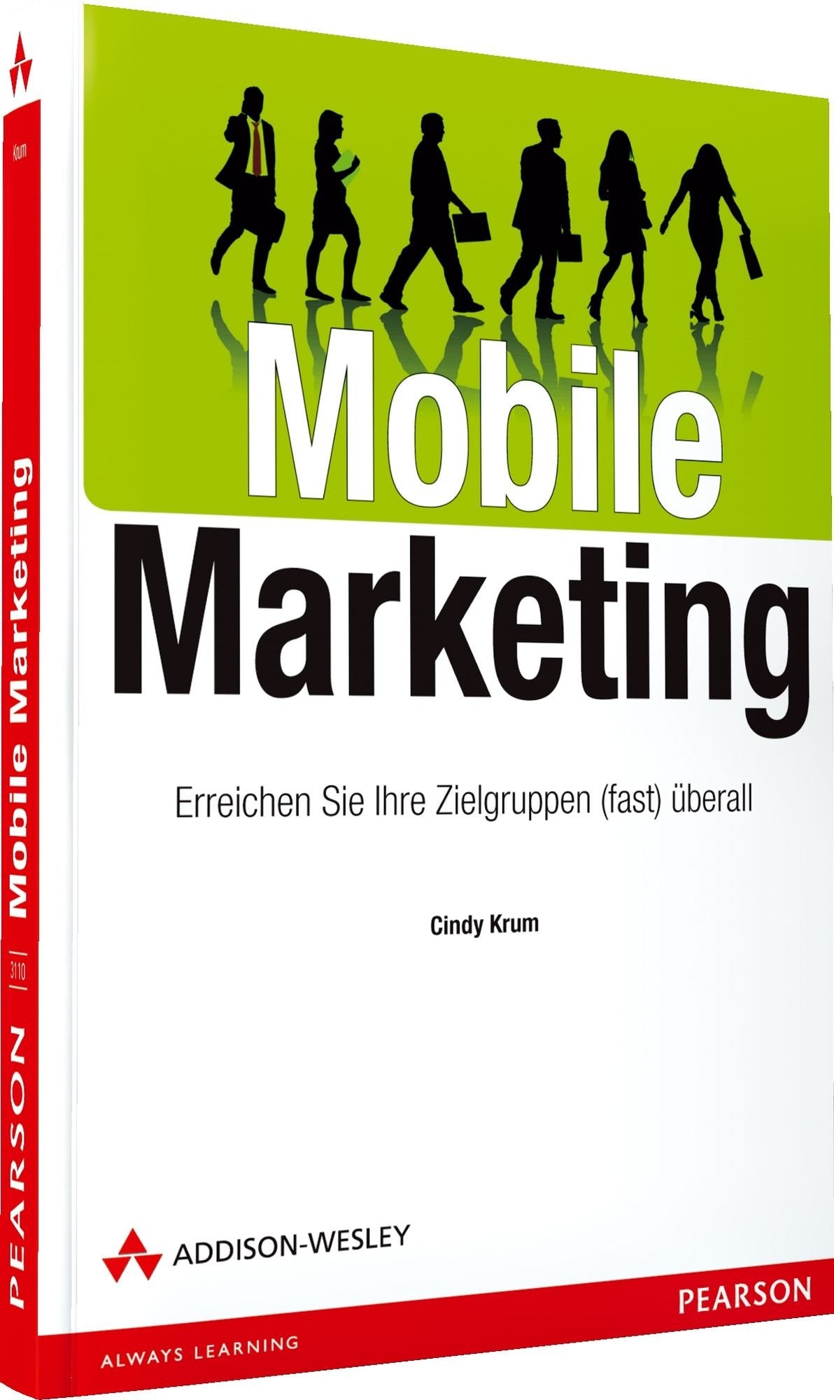 Mobile Marketing: Erreichen Sie Ihre Zielgruppen (fast) überall (Bizztec) Business, Finance & Career