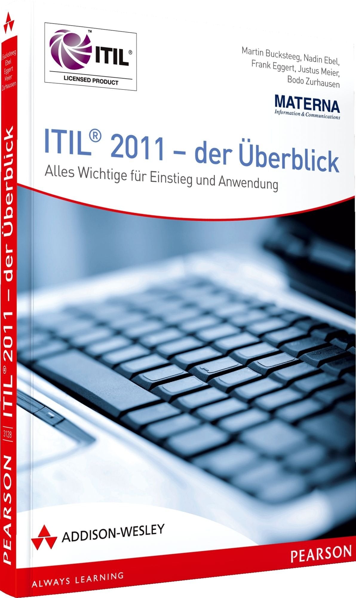 ITIL® 2011 - der Überblick - Alles Wichtige für Einstieg und Anwendung (Sonstige Bücher AW) Computer Science