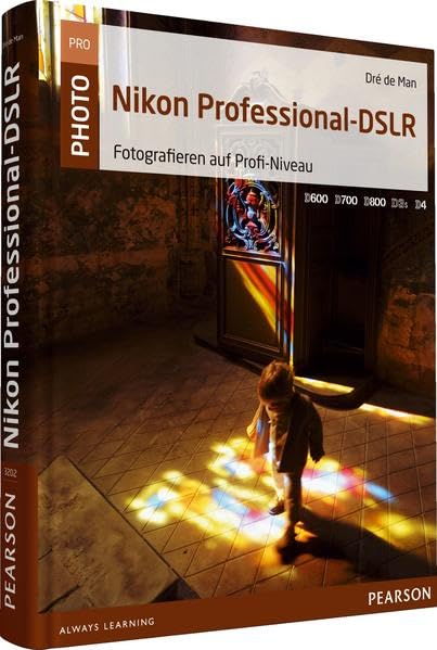 Nikon Professional-DSLR: Fotografieren auf Profi-Niveau (Pearson Photo) Hobbies & Crafts