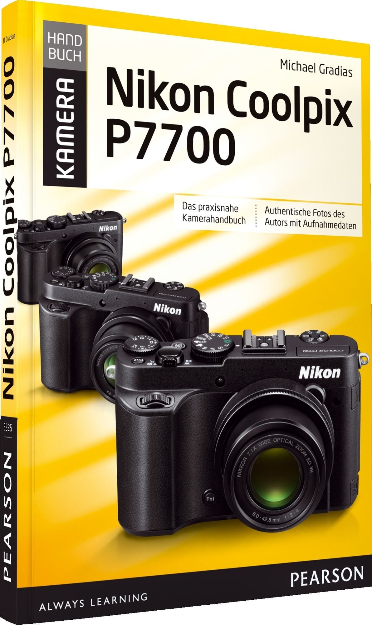 Nikon Coolpix P7700: Das praxisnahe Kamerahandbuch (Pearson Photo) Hobbies & Crafts