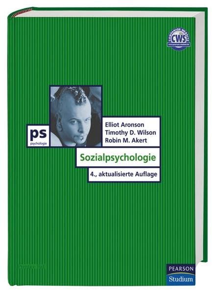Sozialpsychologie: 4., aktualisierte Auflage (Pearson Studium - Psychologie) Psychology