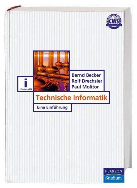 Technische Informatik: Eine Einführung (Pearson Studium - IT) Computer Science