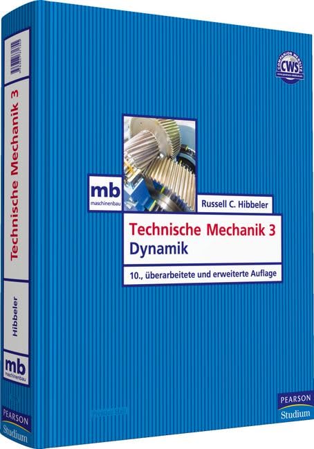 Technische Mechanik 3: Dynamik (Pearson Studium - Maschinenbau) Business & Technology