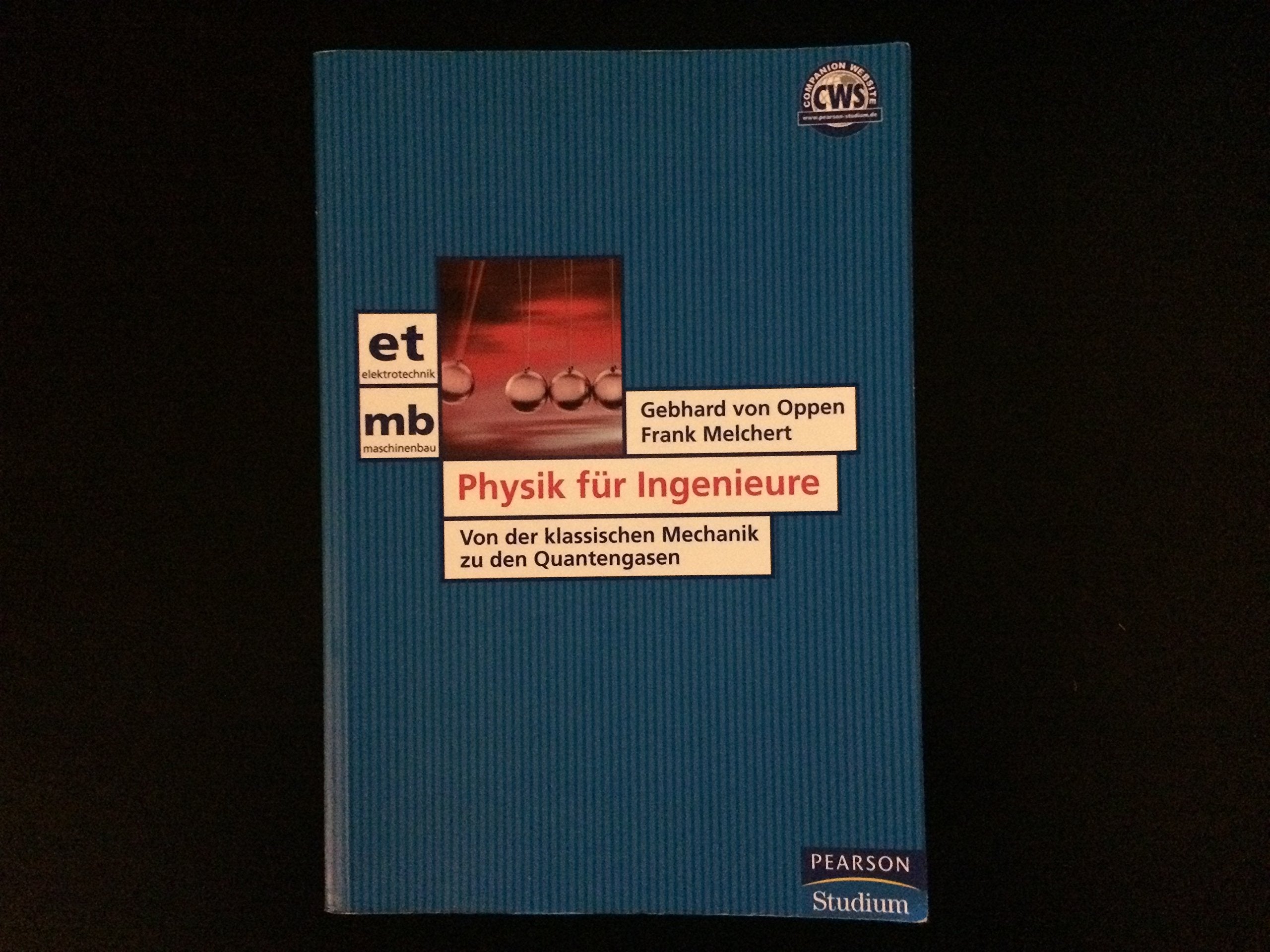 Physik für Ingenieure: Von der klassischen Mechanik zu den Quantengasen (Pearson Studium - Elektrotechnik) Business & Technology