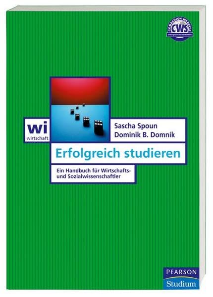 Erfolgreich studieren. Ein Handbuch für Wirtschafts- und Sozialwissenschaftler Law