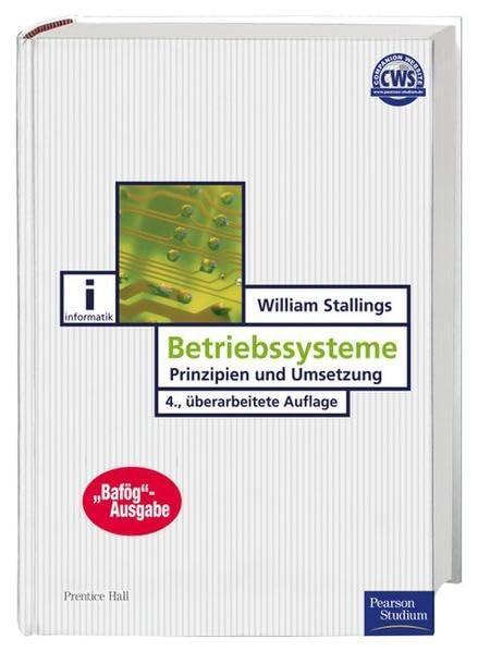 Betriebssysteme - BAFÖG-Ausgabe: Prinzipien und Umsetzung (Pearson Studium - IT) Business, Finance & Career