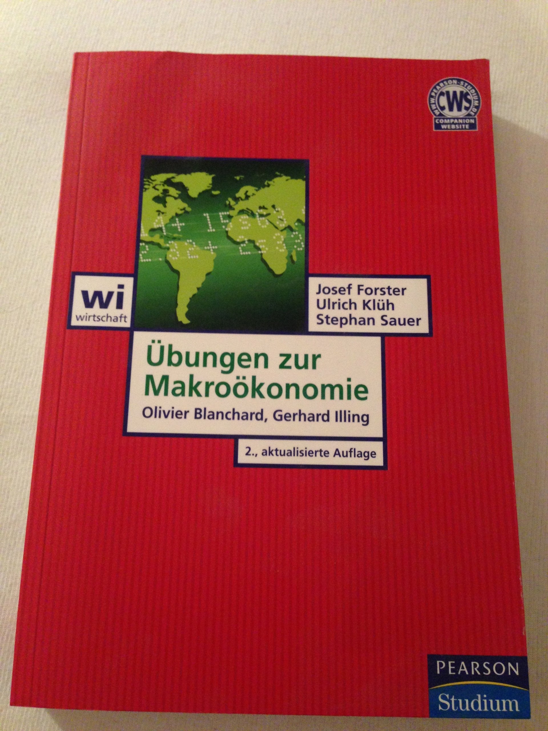Übungen zur Makroökonomie: Olivier Blanchard, Gerhard Illing (Pearson Studium - Economic VWL) Law