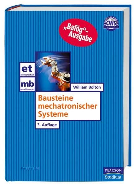 Bausteine mechatronischer Systeme - Bafög-Ausgabe (Pearson Studium - Elektrotechnik) Business & Technology