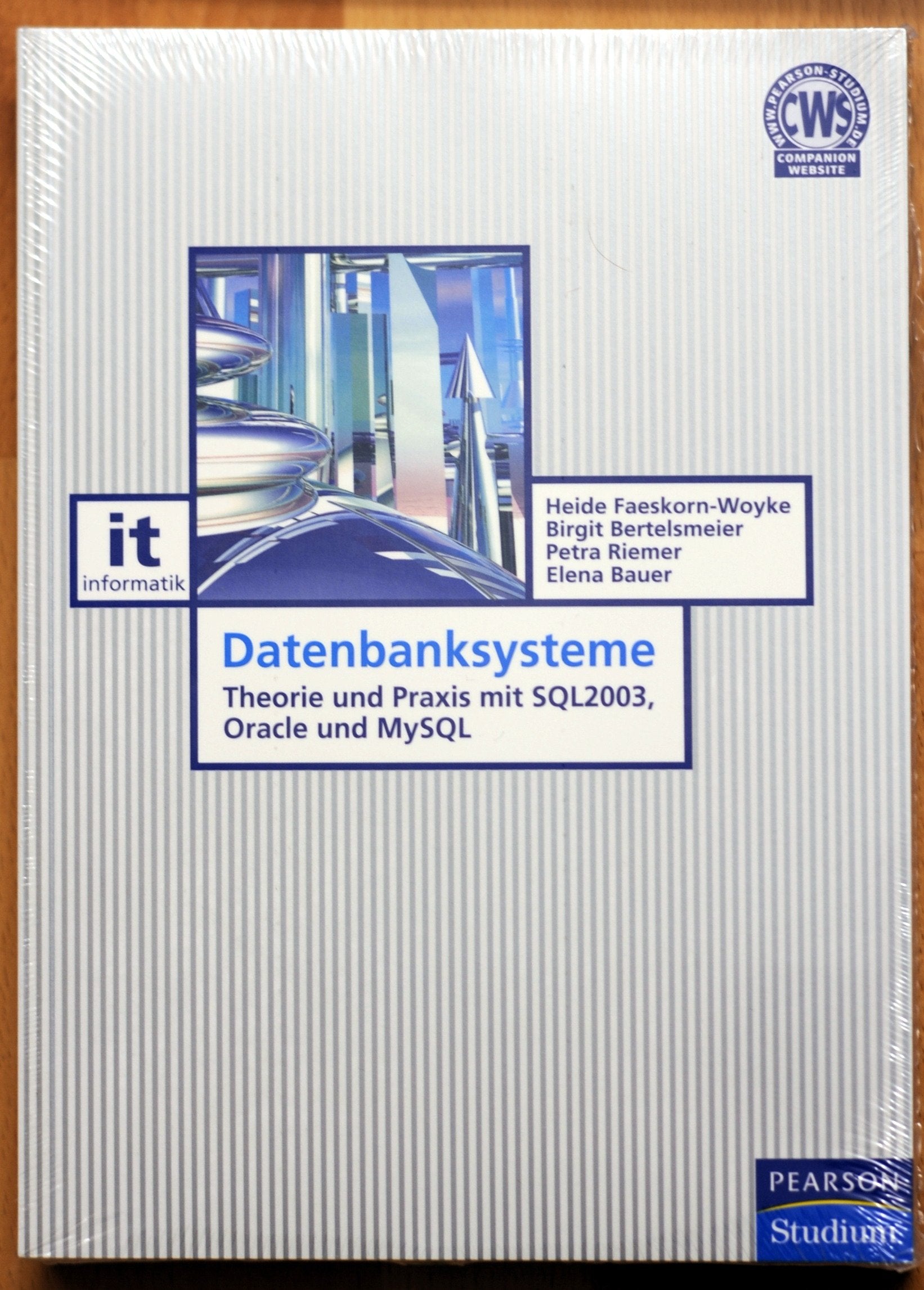 Datenbanksysteme: Theorie und Praxis mit SQL2003, Oracle und MySQL (Pearson Studium - IT) Computer Science