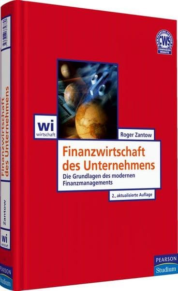 Finanzwirtschaft des Unternehmens: Die Grundlagen des modernen Finanzmanagements Law