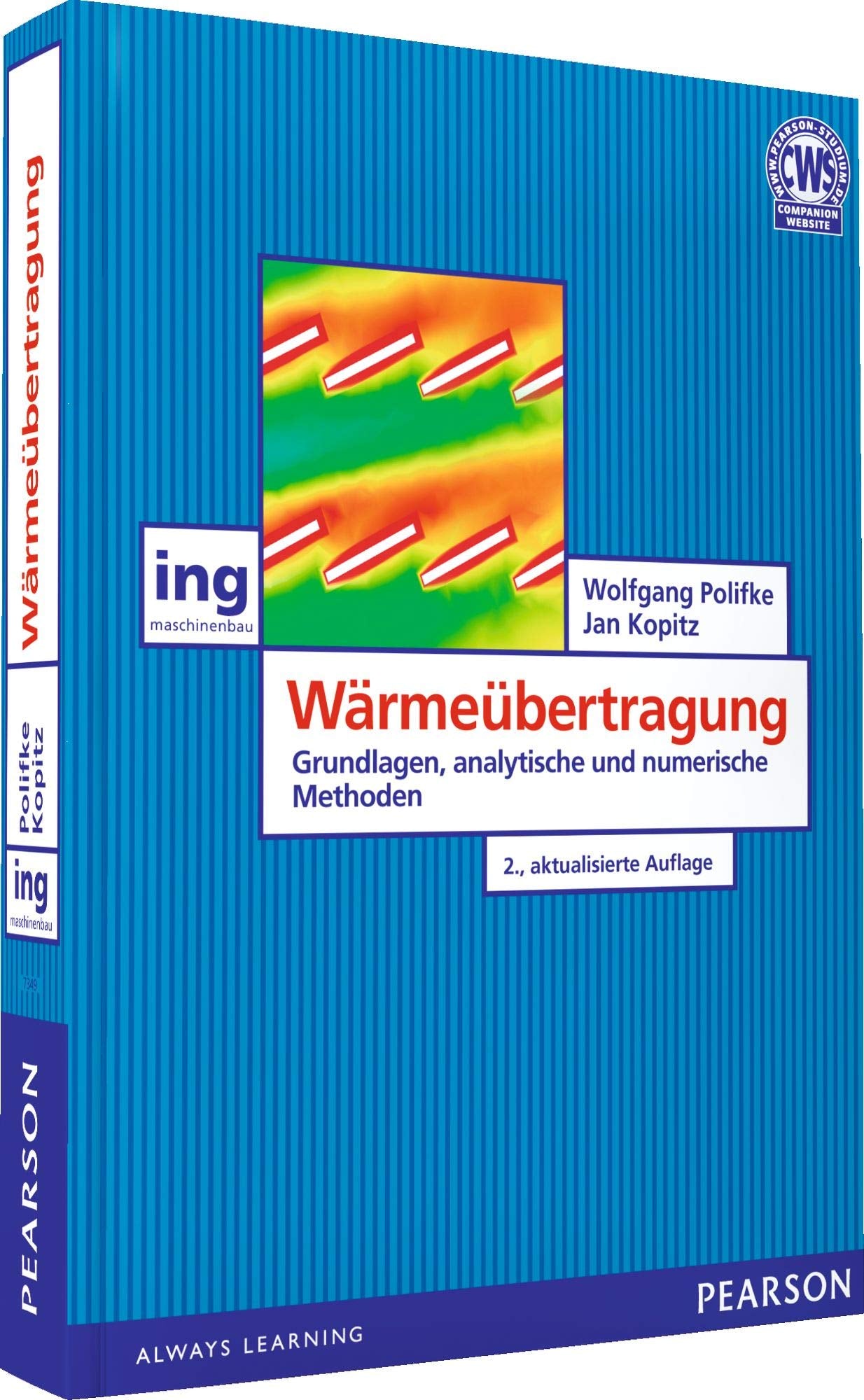 Wärmeübertragung: Grundlagen, analytische und numerische Methoden (Pearson Studium - Maschinenbau) Business & Technology
