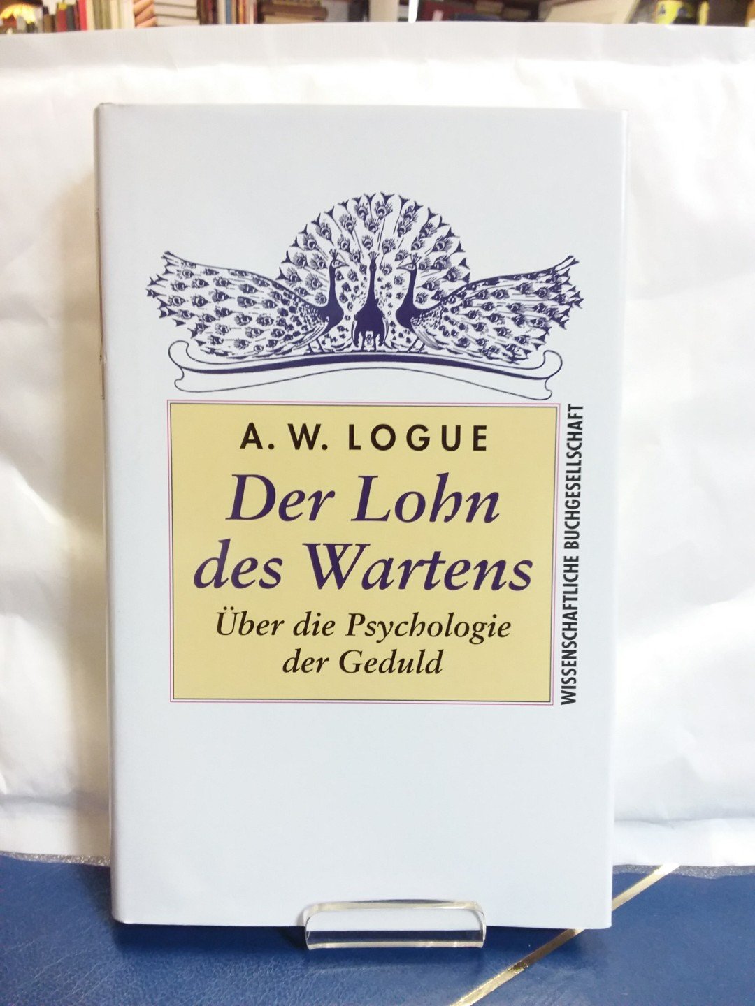 Der Lohn des Wartens: Über die Psychologie der Geduld Contemporary literature