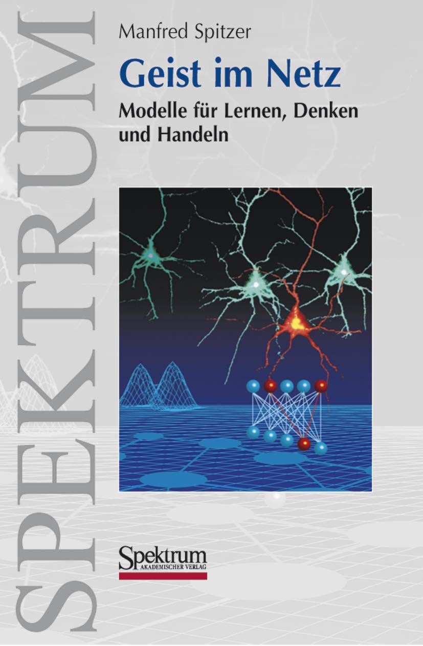 Geist im Netz: Modelle für Lernen, Denken und Handeln Medicine