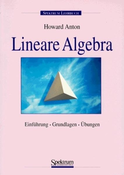 Lineare Algebra: Einführung, Grundlagen, Übungen Media & Communication