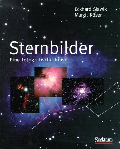 Sternbilder: Eine fotografische Reise Natural Sciences