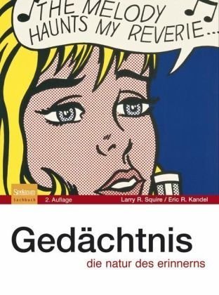 Gedächtnis: Die Natur des Erinnerns (Spektrum Bibliothek) Medicine