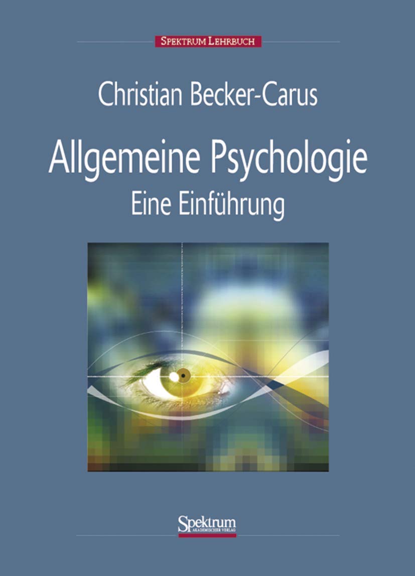 Allgemeine Psychologie: Eine Einführung Psychology