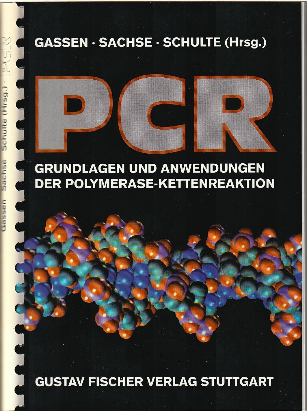 PCR: Grundlagen und Anwendungen der Polymerase-Kettenreaktion Natural Sciences