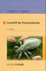 Grundriß der Parasitenkunde: Parasiten des Menschen und der Nutztiere Natural Sciences
