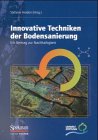 Innovative Techniken der Bodensanierung: Ein Beitrag zur Nachhaltigkeit Business & Technology