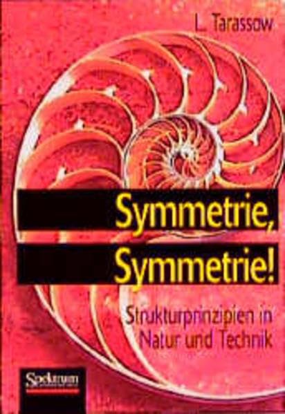 Symmetrie, Symmetrie! Strukturprinzipien in Natur und Technik Law