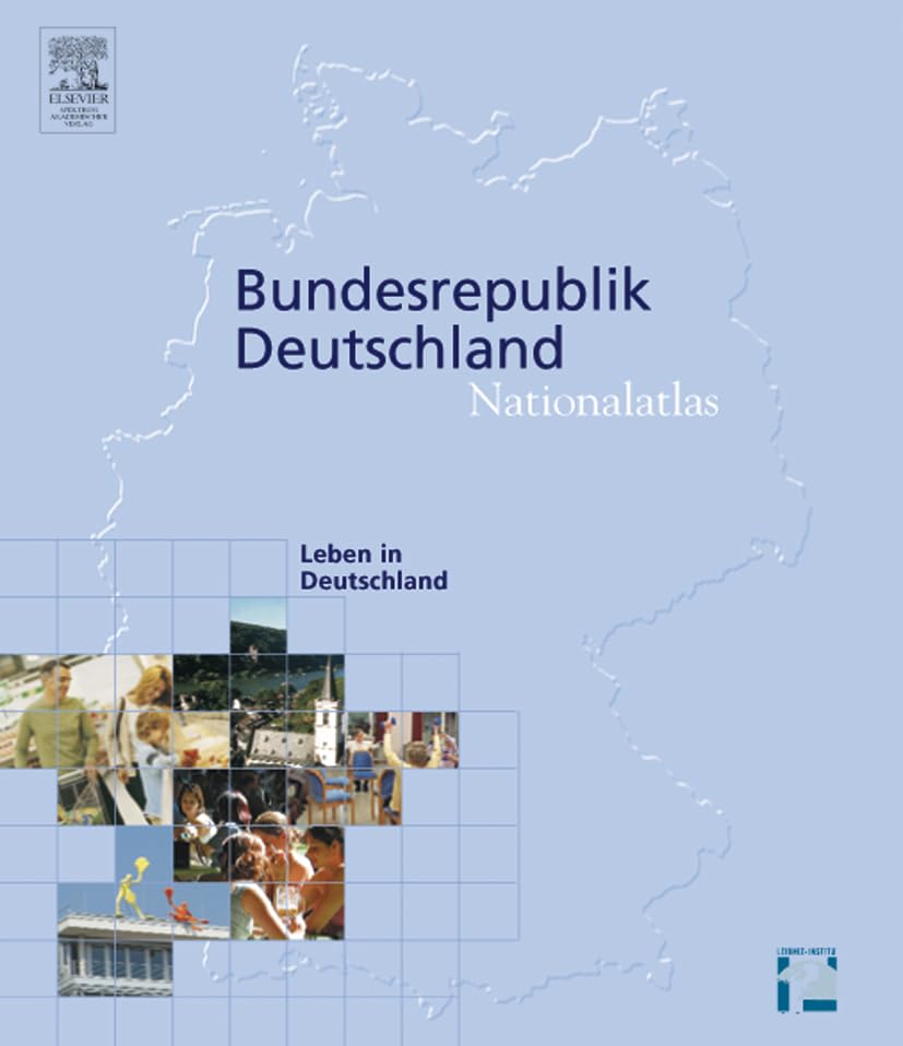 Nationalatlas Bundesrepublik Deutschland - Leben in Deutschland: Hrsg. v. Inst. f. Länderkunde, Leipzig Geology & Geography