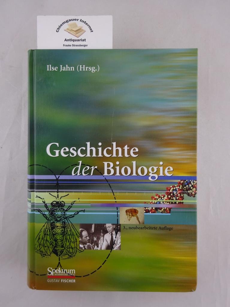 Geschichte der Biologie: Theorien, Methoden, Institutionen, Kurzbiographien Natural Sciences