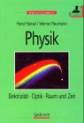 Physik Bd 2: Elektrizität, Optik, Raum und Zeit Natural Sciences