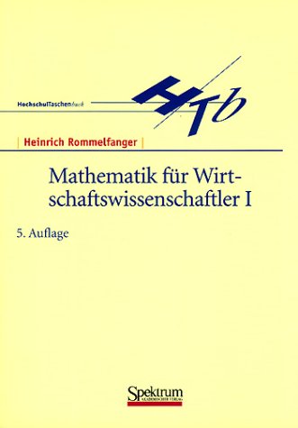 Mathematik für Wirtschaftswissenschaftler, 2 Bde., Bd.1 Mathematics