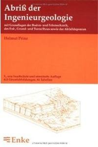Abriß der Ingenieurgeologie: mit Grundlagen der Boden- und Felsmechanik, des Erd-, Grund- und Tunnelbaus sowie der Abfalldeponien Business & Technology
