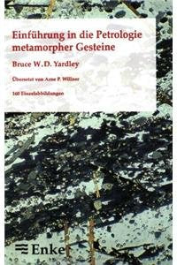 Einführung in die Petrologie metamorpher Gesteine Business & Technology