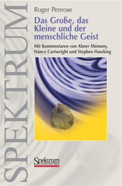 Das Große, das Kleine und der menschliche Geist Natural Sciences