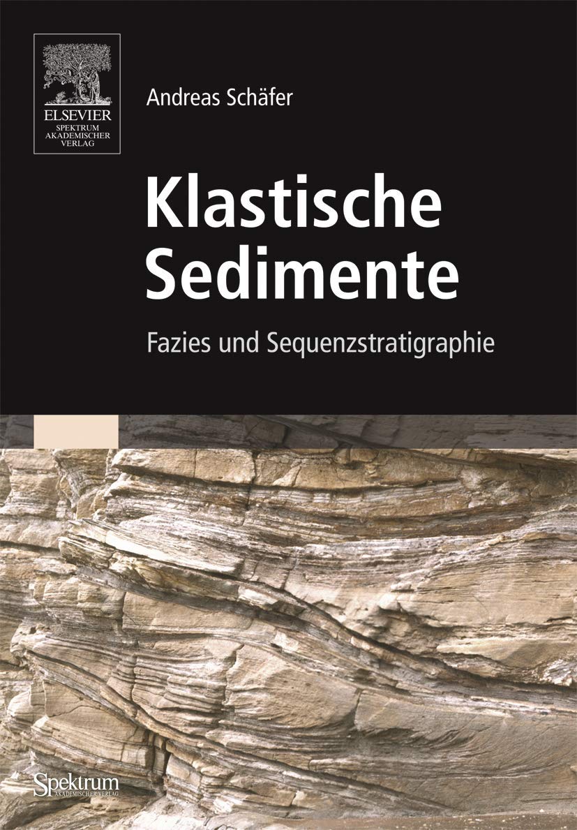 Klastische Sedimente: Fazies und Sequenzstratigraphie Natural Sciences