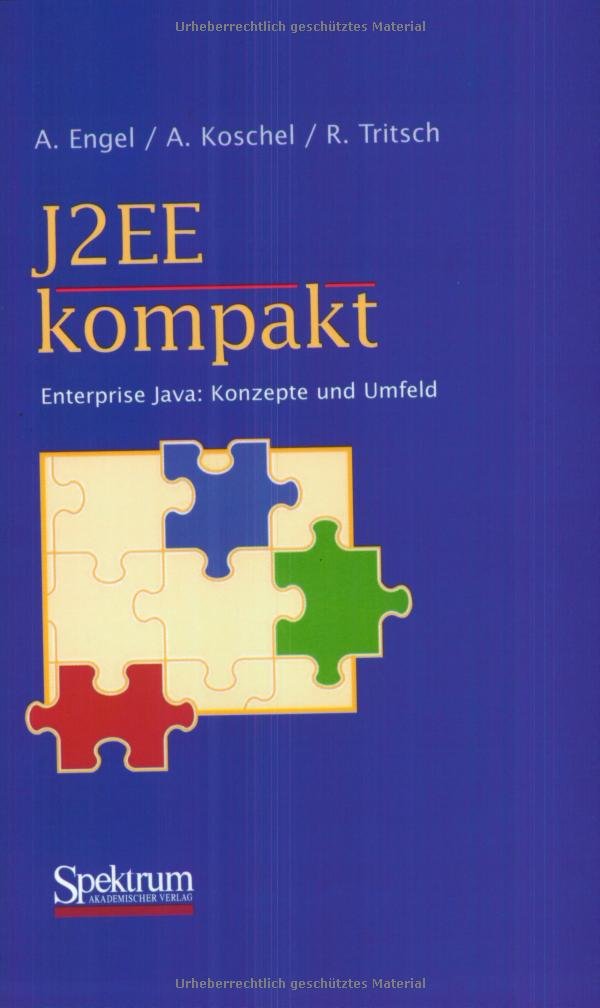 J2EE kompakt. Enterprise Java - Konzepte und Umfeld. Computer Science