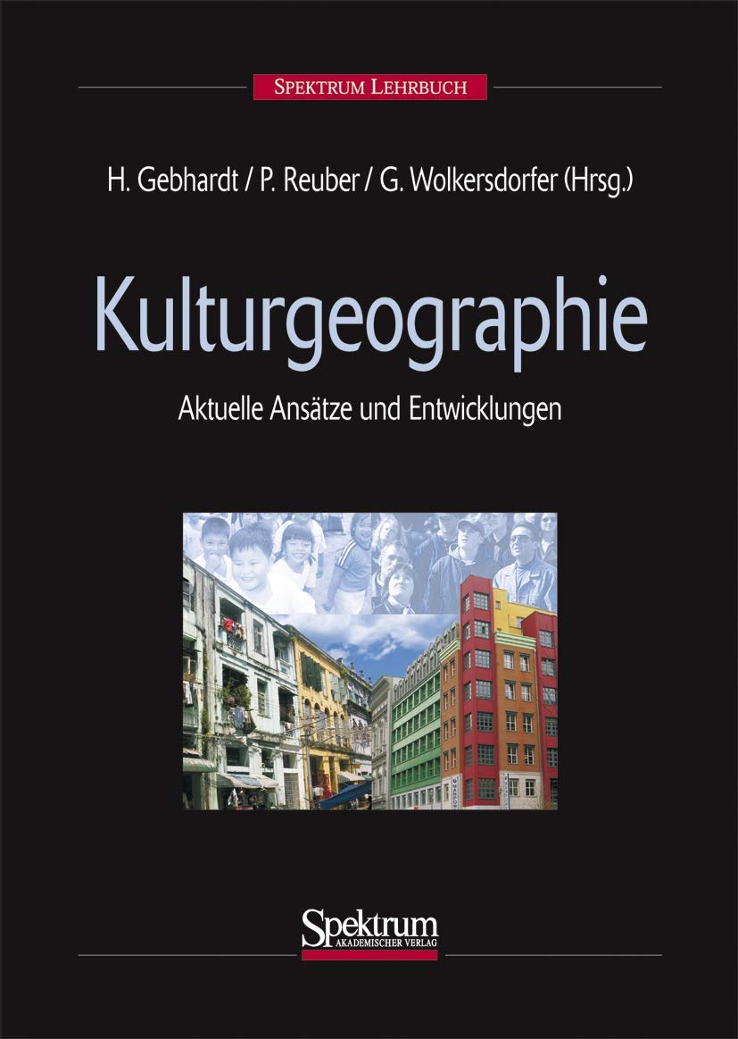 Kulturgeographie: Aktuelle Ansätze und Entwicklungen Geology & Geography