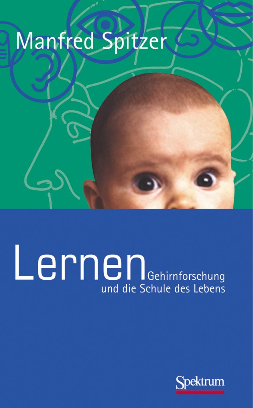 Lernen: Gehirnforschung und die Schule des Lebens Law