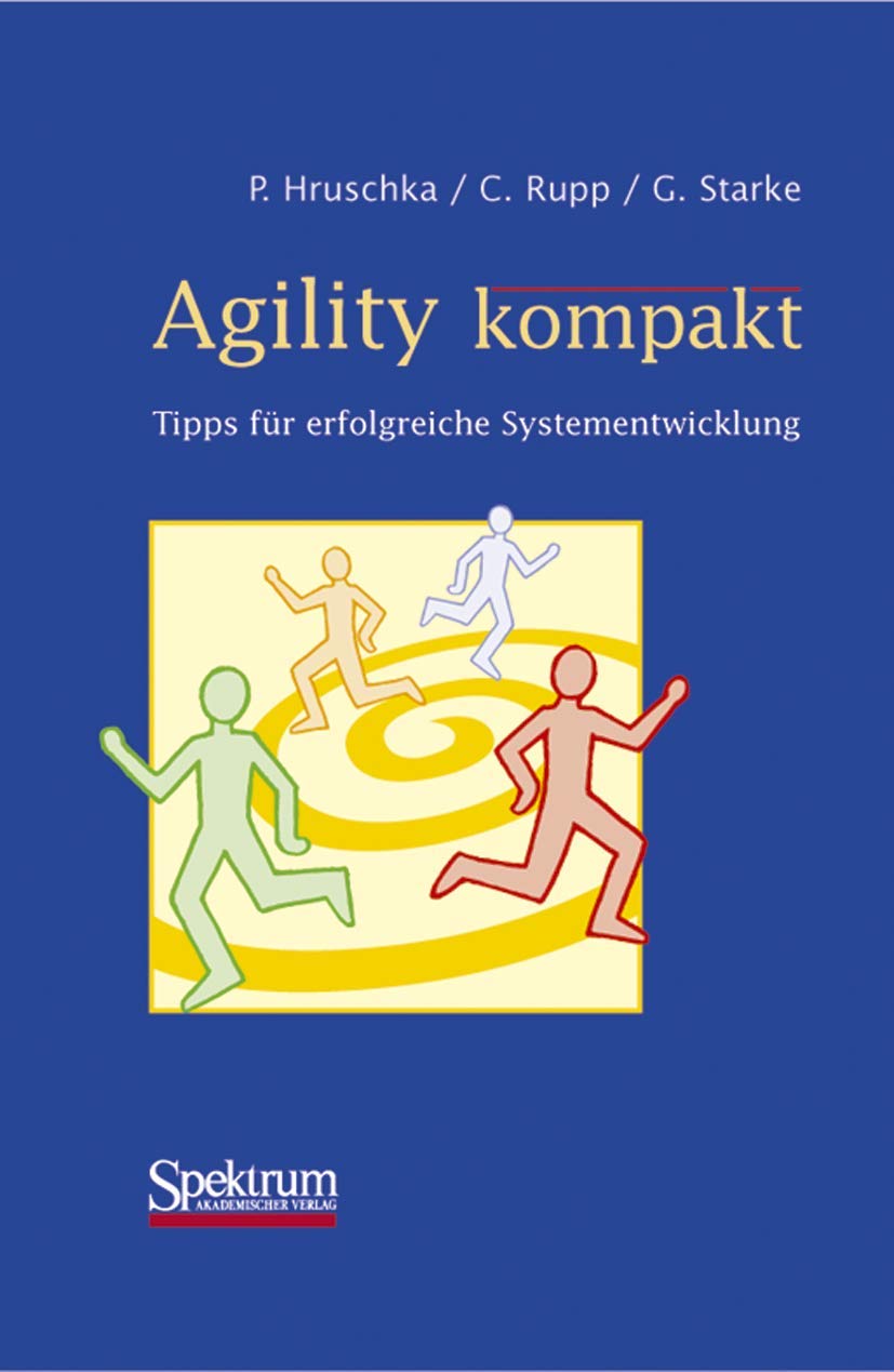Agility kompakt: Tipps für erfolgreiche Systementwicklung (IT kompakt) Computer Science