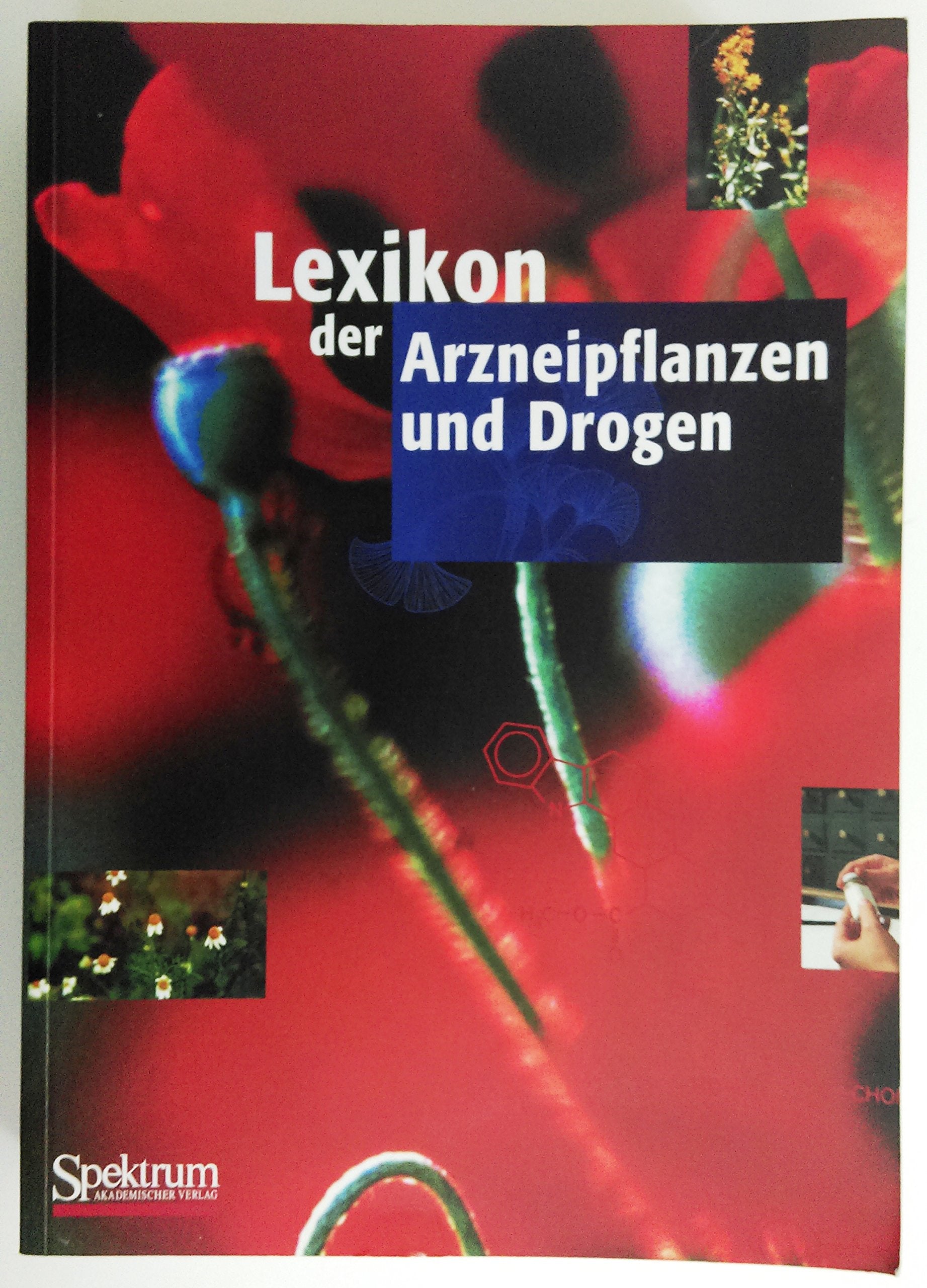 Lexikon der Arzneipflanzen und Drogen - Weltbild-Sonderausgabe (Buch kplt.): Print-Gesamtausgabe in einem Band Natural Sciences