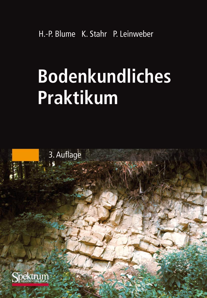 Bodenkundliches Praktikum: Eine Einführung in pedologisches Arbeiten für Ökologen, Land- und Forstwirte, Geo- und Umweltwissenschaftler Mathematics