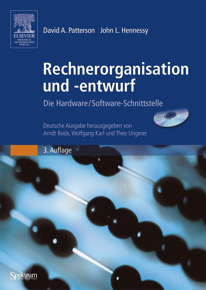 Rechnerorganisation und -entwurf: Die Hardware/ Software-Schnittstelle Computer Science
