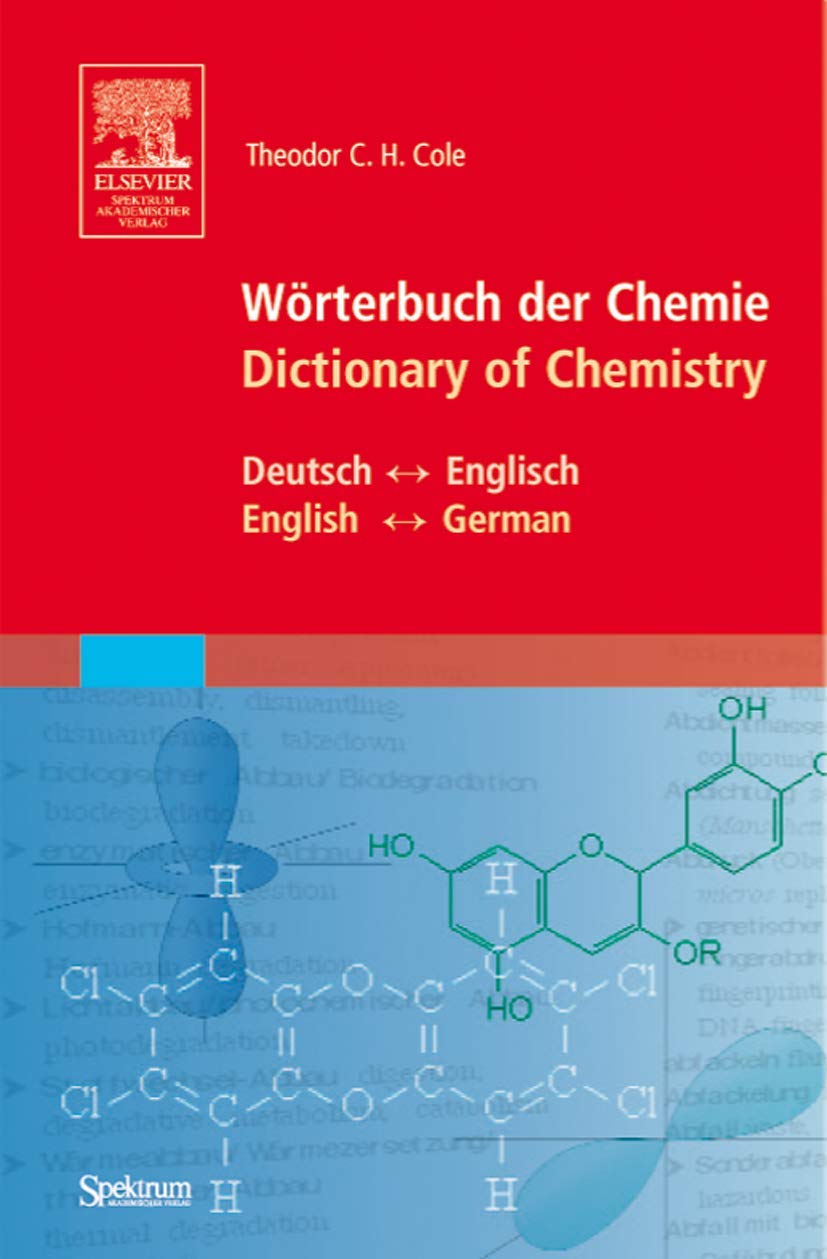 Wörterbuch der Chemie - Dictionary of Chemistry: Deutsch - Englisch, English - German Foreign Languages ​​& Dictionaries