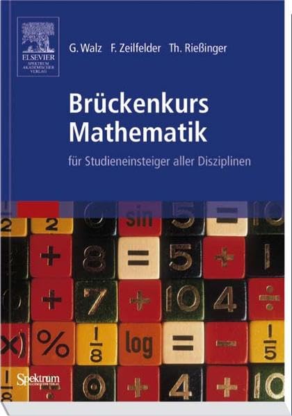 Brückenkurs Mathematik: für Studieneinsteiger aller Disziplinen Mathematics