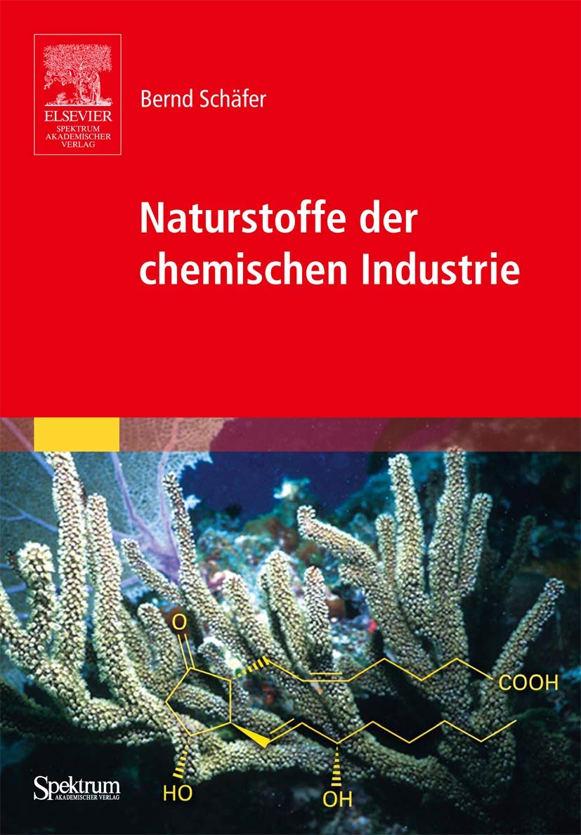 Naturstoffe der chemischen Industrie Natural Sciences