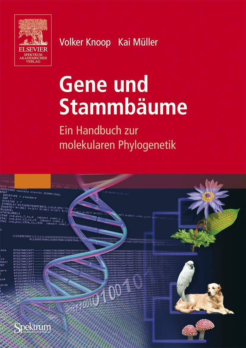 Gene und Stammbäume: Ein Handbuch zur molekularen Phylogenetik Natural Sciences