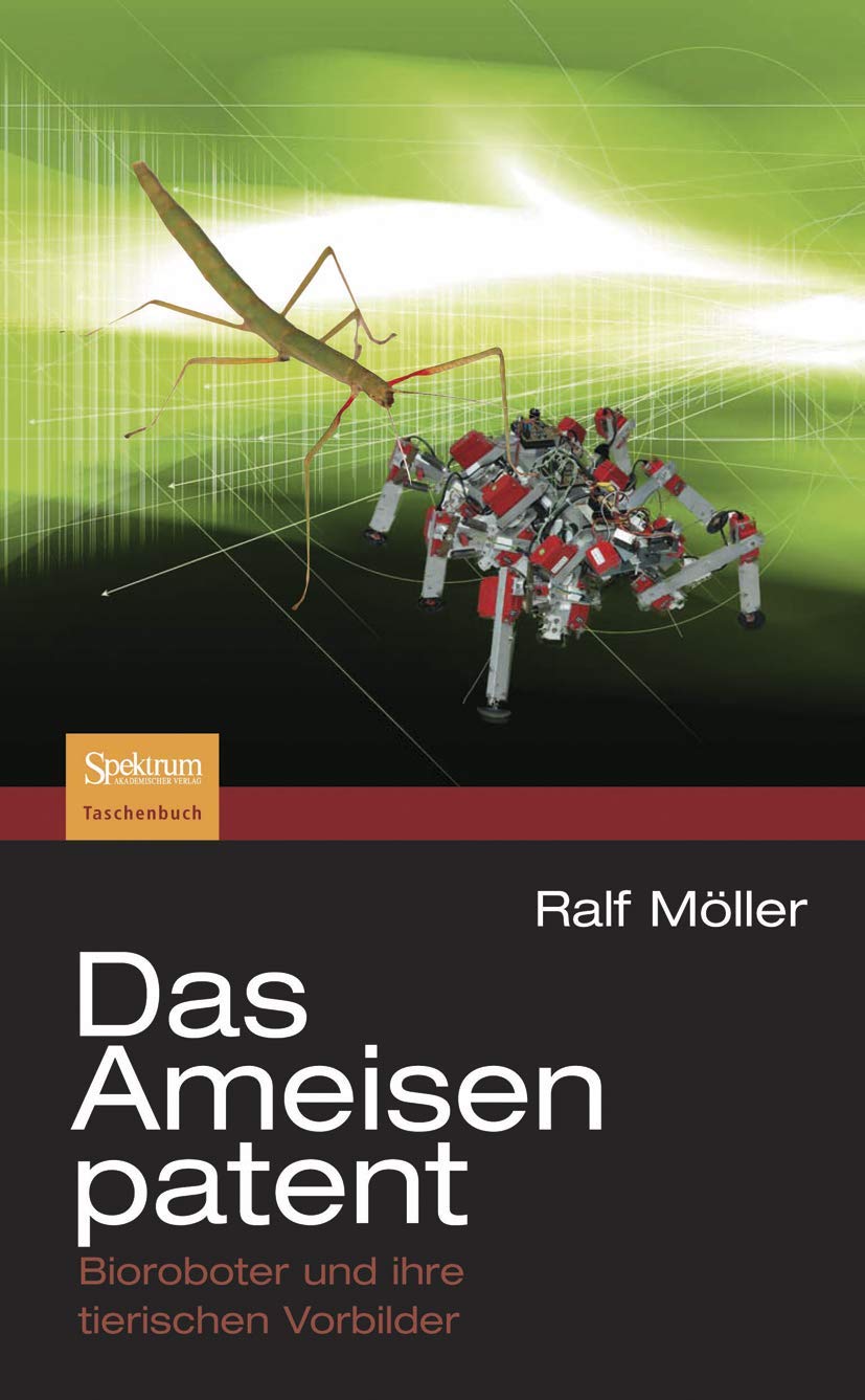 Das Ameisenpatent: Bioroboter und ihre tierischen Vorbilder Law