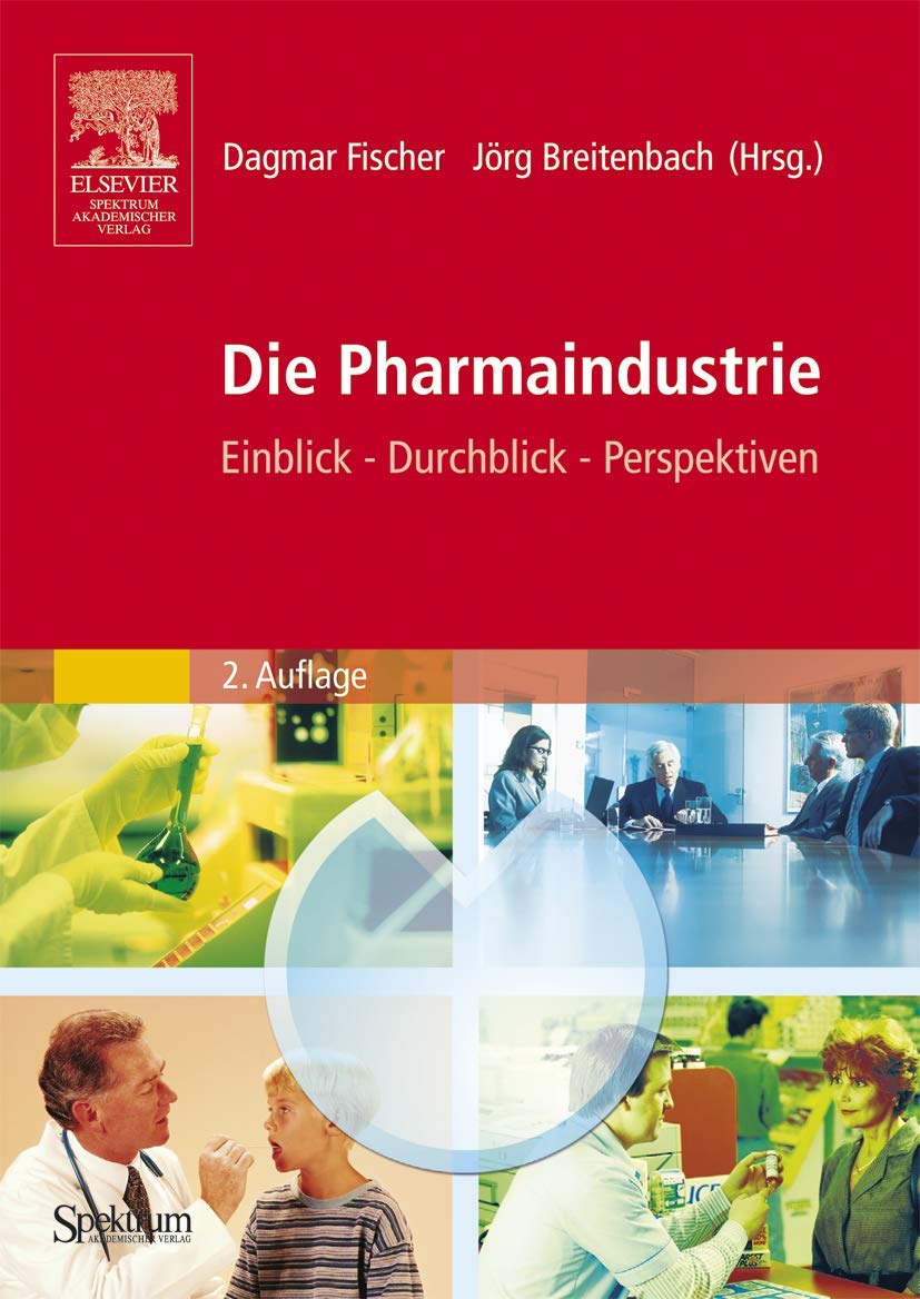 Die Pharmaindustrie: Einblick, Durchblick, Perspektiven Law