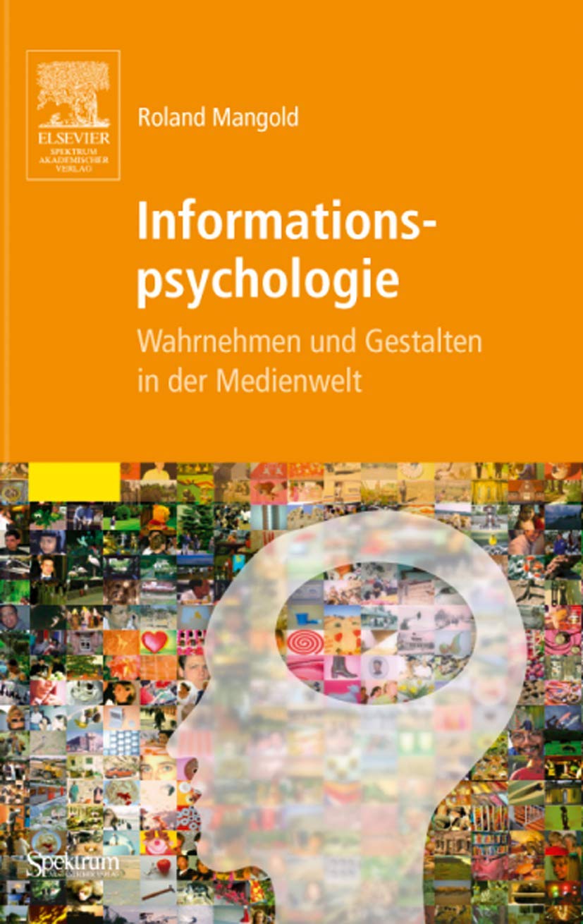 Informationspsychologie: Wahrnehmen und Gestalten in der Medienwelt Law