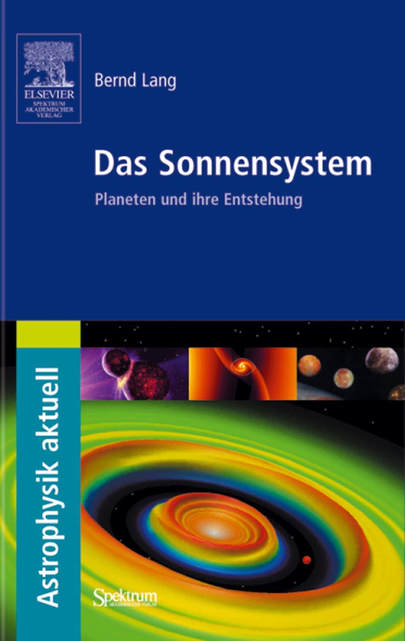 Das Sonnensystem: Planeten und ihre Entstehung (Astrophysik aktuell) Law